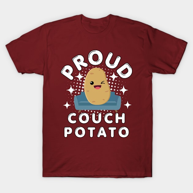 Proud Couch Potato T-Shirt by Energized Designs